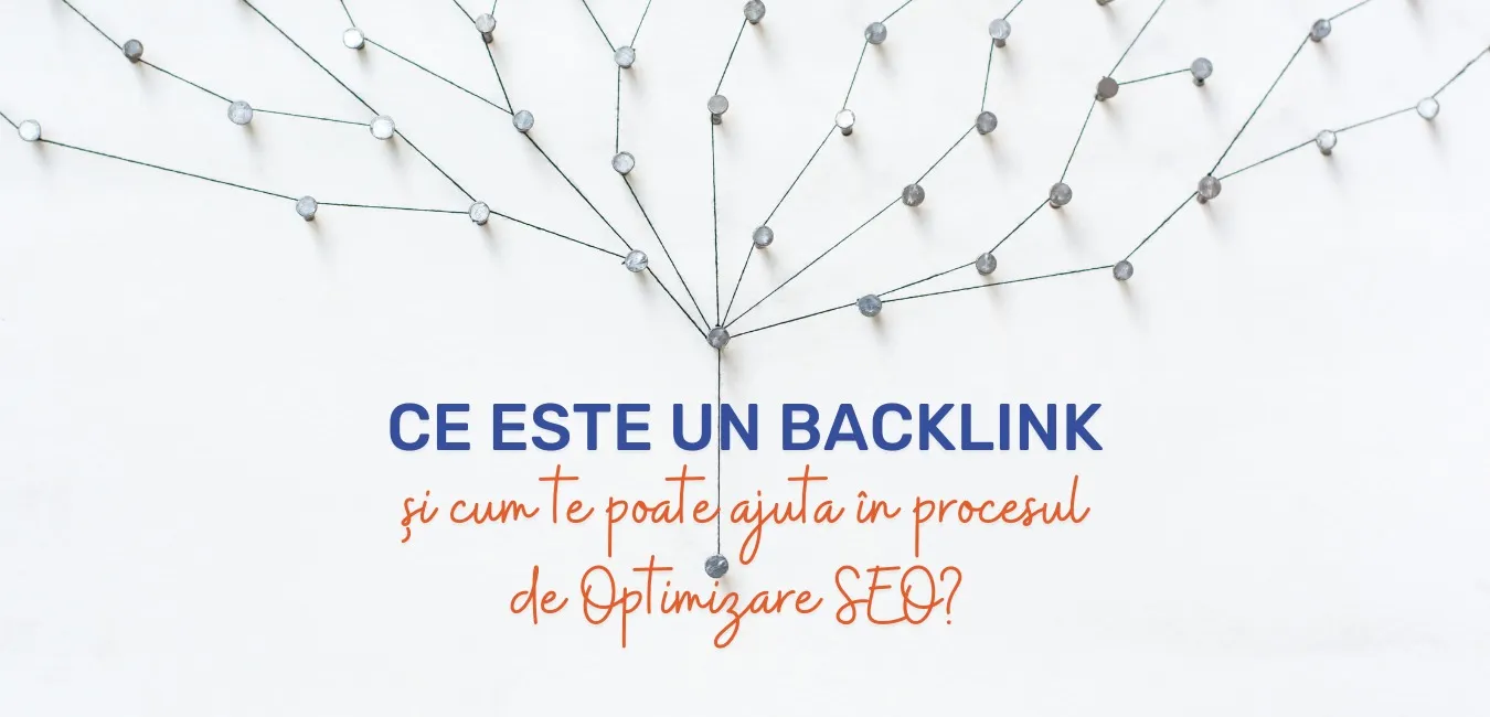 Linkurile externe: Ce este un backlink și cum te poate ajuta în procesul de optimizare SEO?