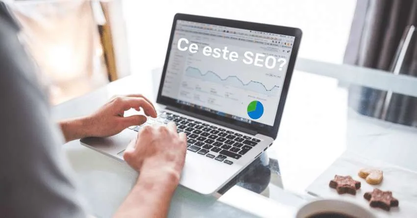 Ce este SEO? Cum funcționează optimizarea în 2026