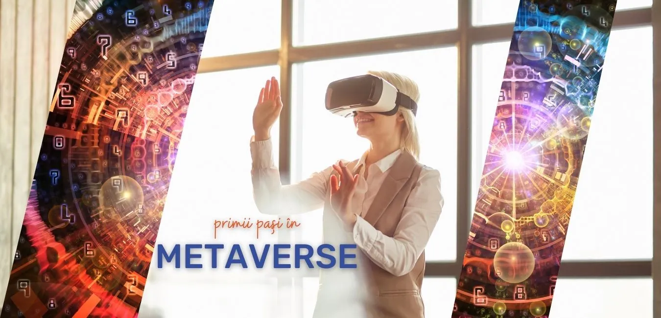 Primii pași în Metaverse: cum se va transforma mediul online?