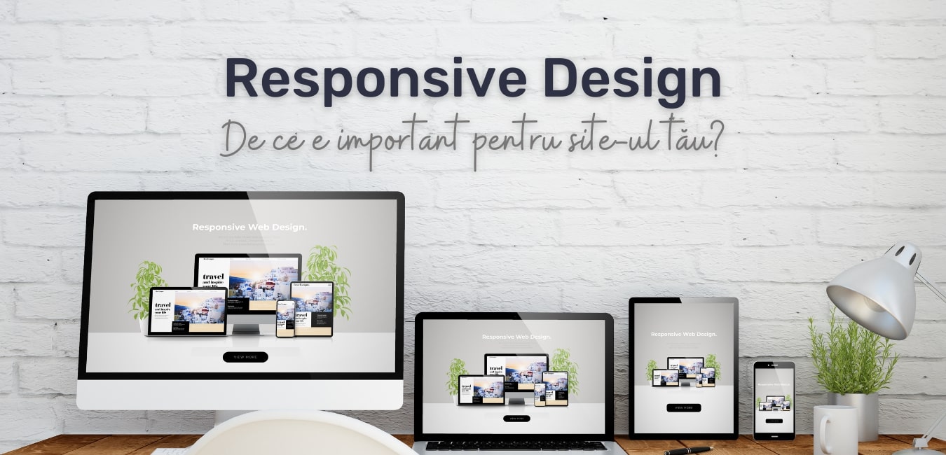 Responsive Design: de ce este important pentru site-ul tău?