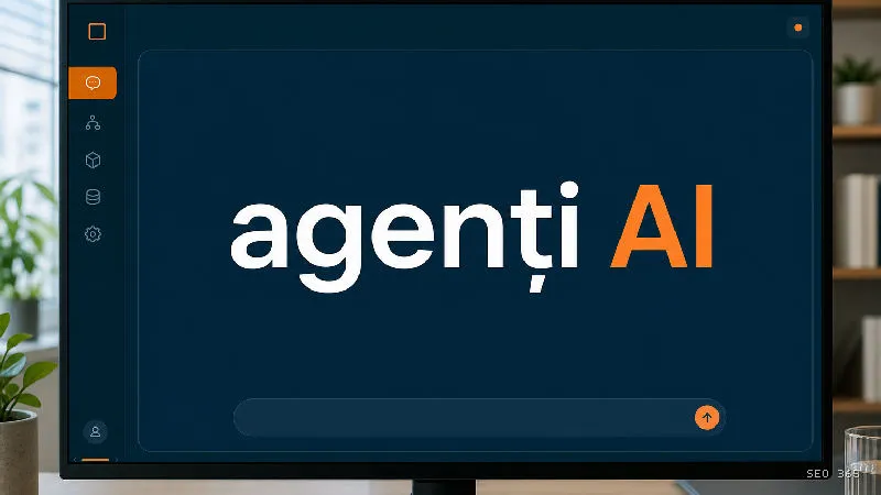Captură din Glosarul SEO 365 pentru agenți AI (AI Search și LLM): Agenții AI sunt sisteme bazate pe modele AI